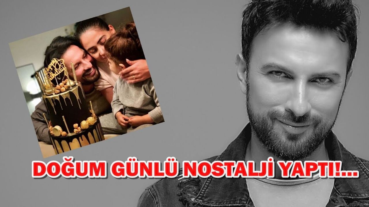 Tarkan'dan aile boyu doğum günü paylaşımı!