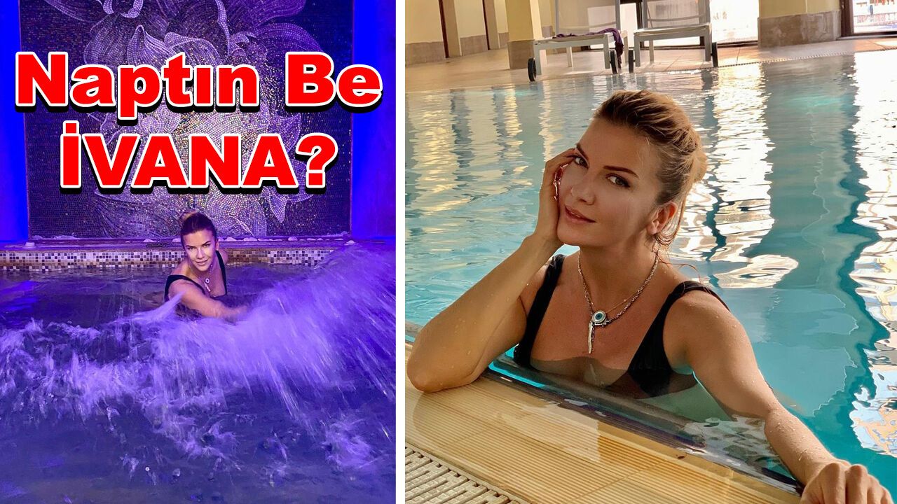 Modacı, Şarkıcı vs vs İvana Sert kendini termal sulara attı!