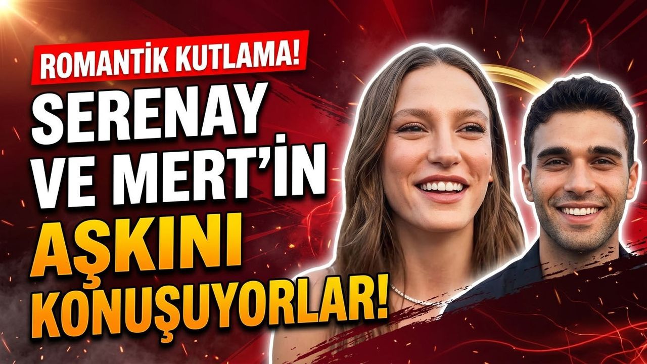 Serenay Sarıkaya yeni yaşına girdi, Mert Demir'den romantik kutlama