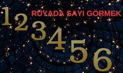 Rüyada sayı görmek ne anlama gelir?