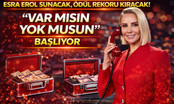 Esra Erol sunacak, ödül rekoru kıracak! “Var Mısın Yok Musun” başlıyor