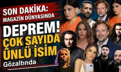 Son Dakika: Magazin Dünyasında Deprem! Çok Sayıda Ünlü İsim Gözaltında