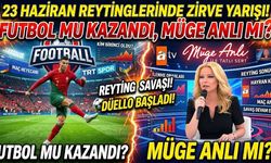 23 Haziran Reytinglerinde Zirve Yarışı! Futbol mu Kazandı, Müge Anlı mı?