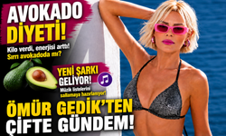 Avokado Diyeti ve Yeni Şarkı! Ömür Gedik'ten Çifte Gündem
