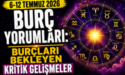 6-12 Temmuz 2026 Burç Yorumları: Burçları Bekleyen Kritik Gelişmeler