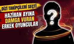 Dizi Takipçileri Seçti: Haziran Ayına Damga Vuran Erkek Oyuncular