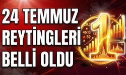 24 Temmuz Reyting Sonuçları Belli Oldu! Üç Kategoride de Zirvenin Sahibi Aynı