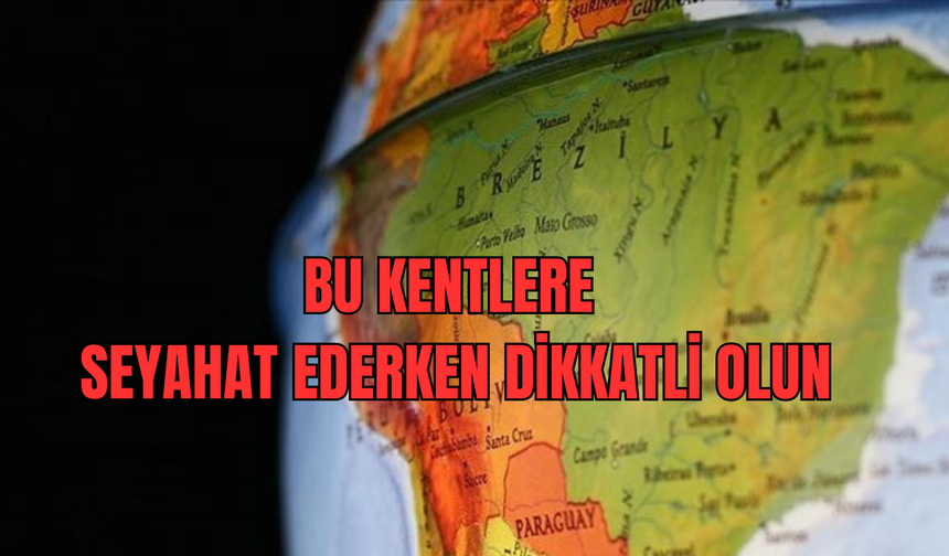 Dünyanın en tehlikeli 10 kenti hangileri? Bu kentlere seyahat ederken dikkatli olun