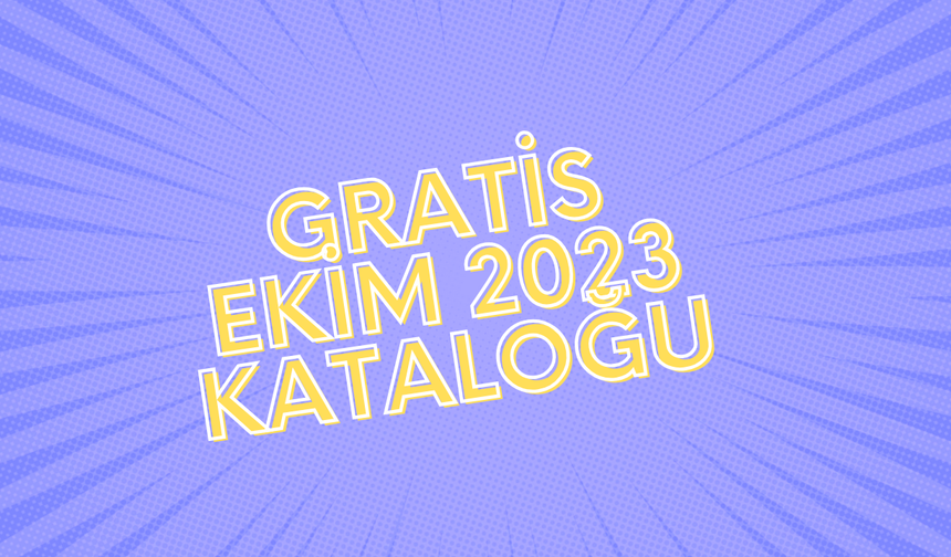 Gratis Ekim 2023 kataloğu