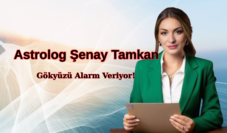 Astrolog Şenay Tamkan 9 Ekim 2025 gününe dikkat çekti! Gökyüzü Alarm Veriyor