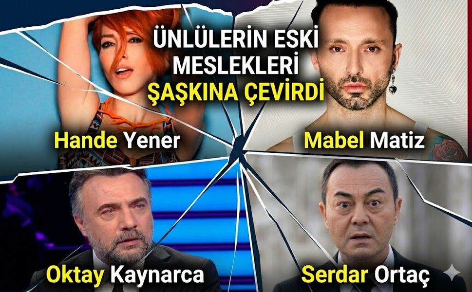Ünlülerin Eski Meslekleri Şaşkına Çevirdi