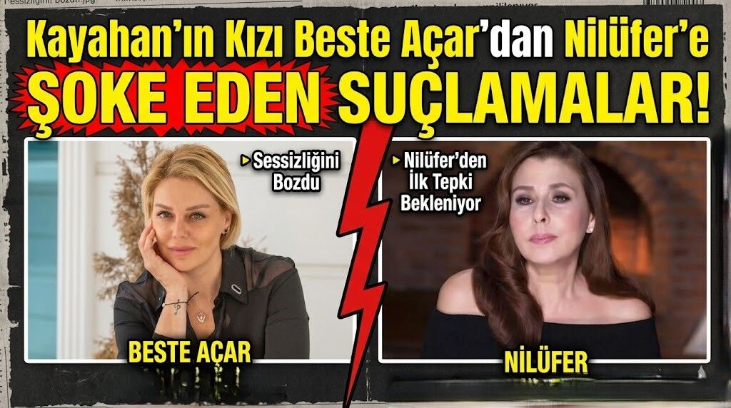 Kayahan'ın Kızı Beste Açar'dan Nilüfer'e Şoke Eden Suçlamalar!