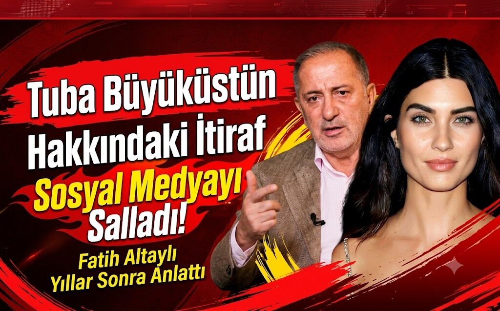 Tuba Büyüküstün Hakkındaki İtiraf Sosyal Medyayı Salladı! Fatih Altaylı Yıllar Sonra Anlattı
