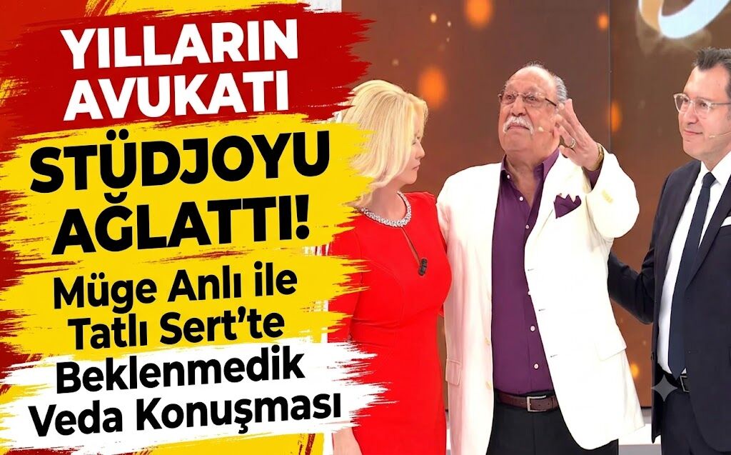Yılların Avukatı Stüdyoyu Ağlattı! Müge Anlı ile Tatlı Sert'te Beklenmedik Veda Konuşması