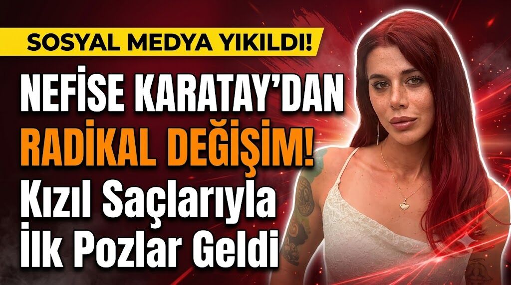 Nefise Karatay'dan Radikal Değişim! Kızıl Saçlarıyla İlk Pozlar Geldi (1)